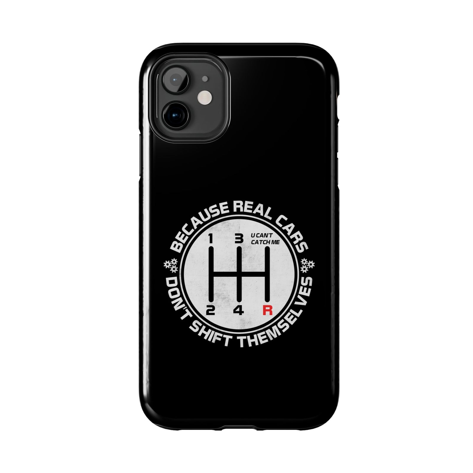 Real Cars Don't Shift Themselves Tough Phone Case | Manual Car Guy Gift