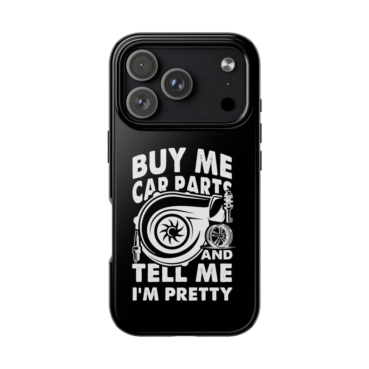 Buy Me Car Parts Phone Case | Funny Car Enthusiast Gift