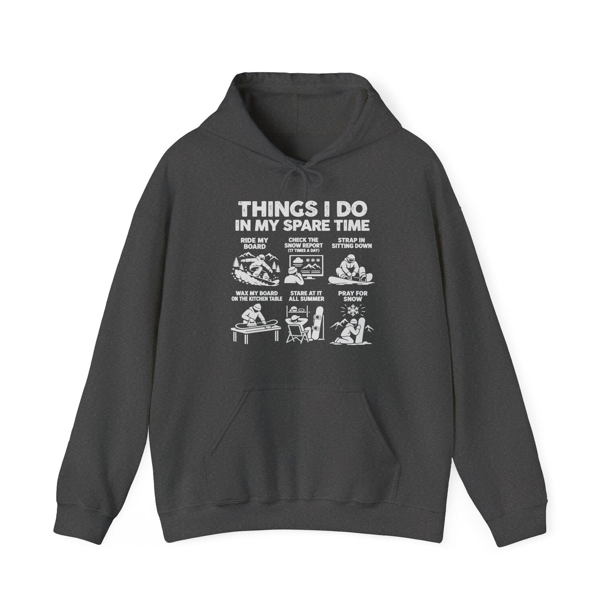Things I Do In My Spare Time Snowboard Hoodie in Dark Heather