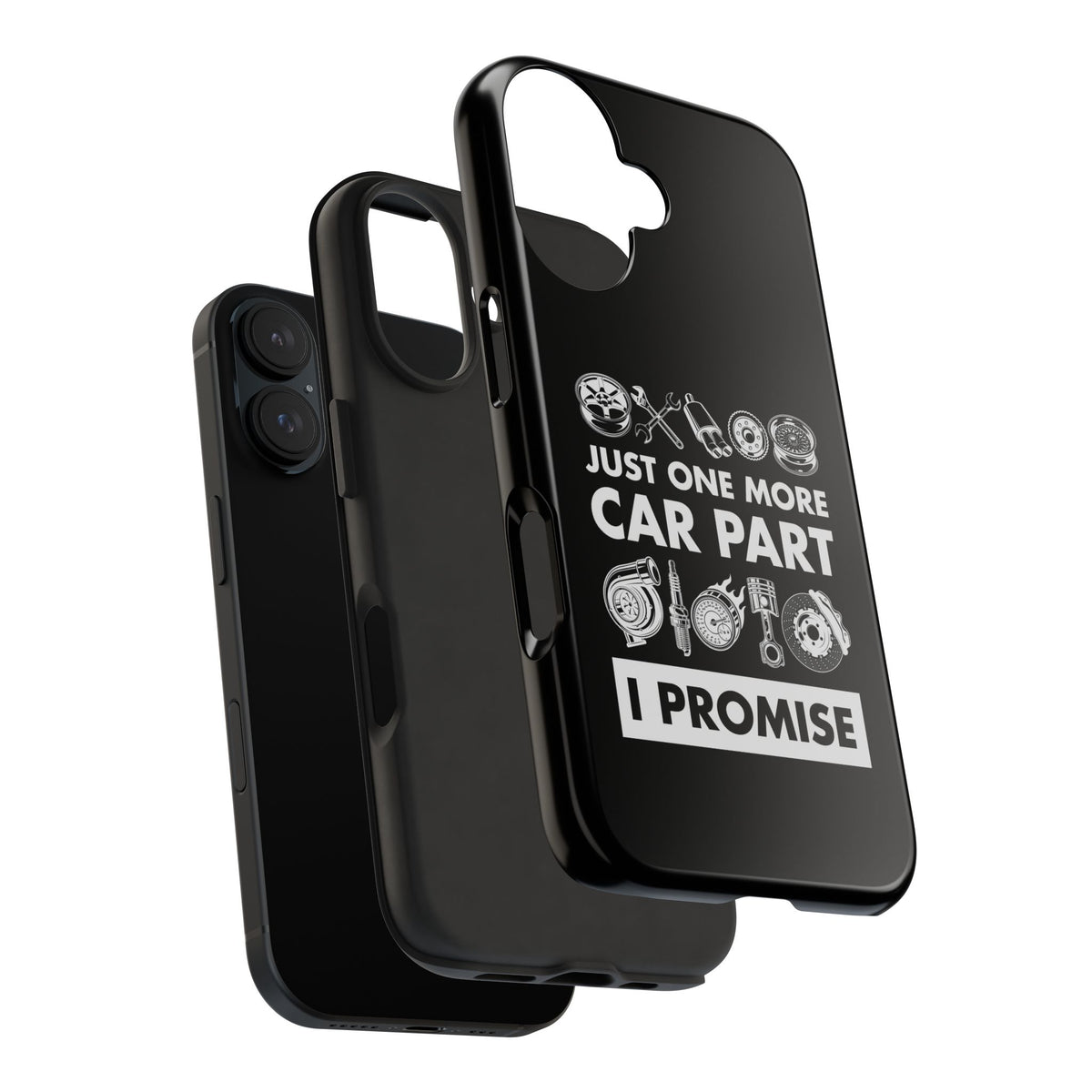 Just One More Car Part Phone Case | Funny Car Enthusiast Gift