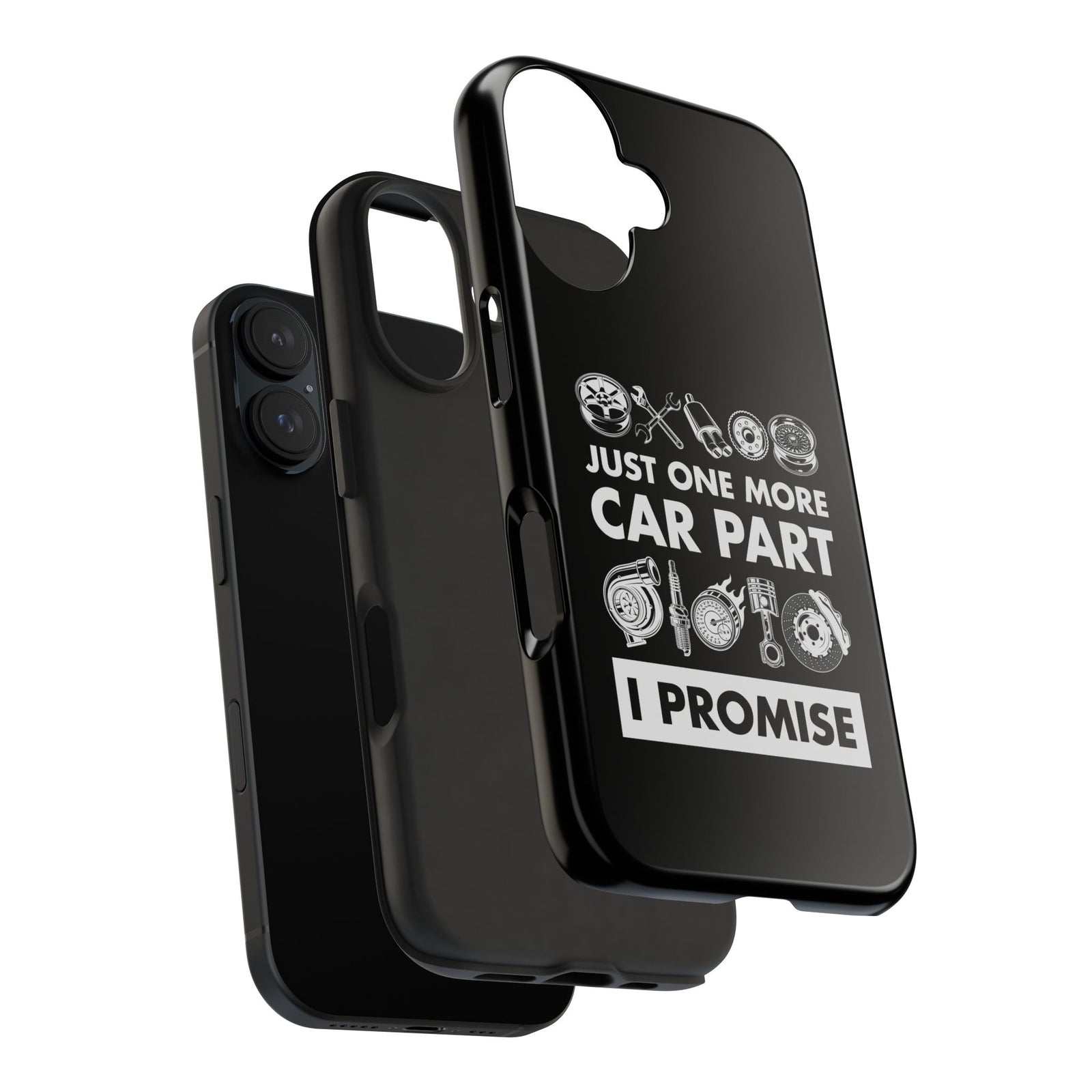 Just One More Car Part Phone Case | Funny Car Enthusiast Gift