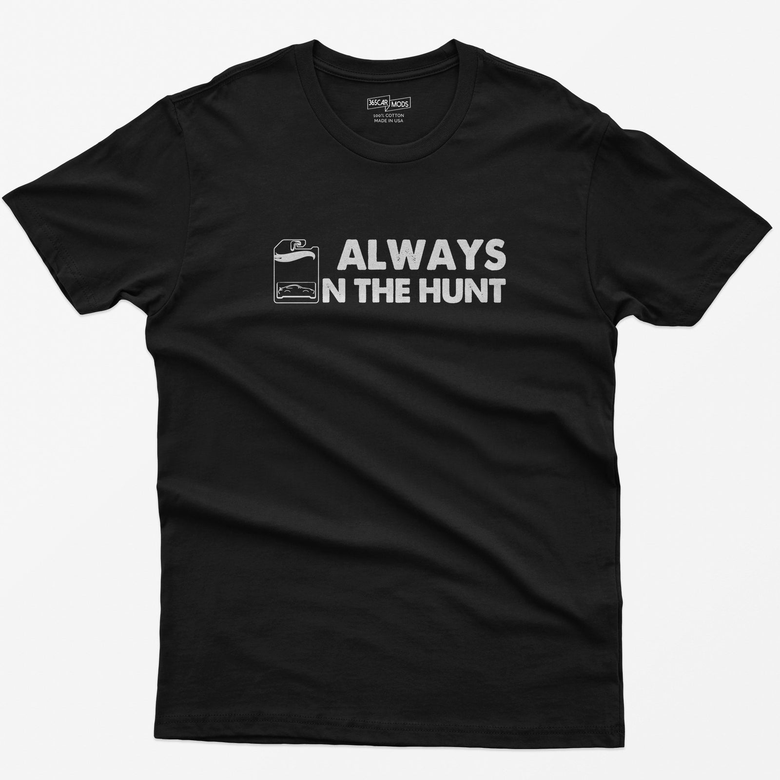 Always on the Hunt T-Shirt