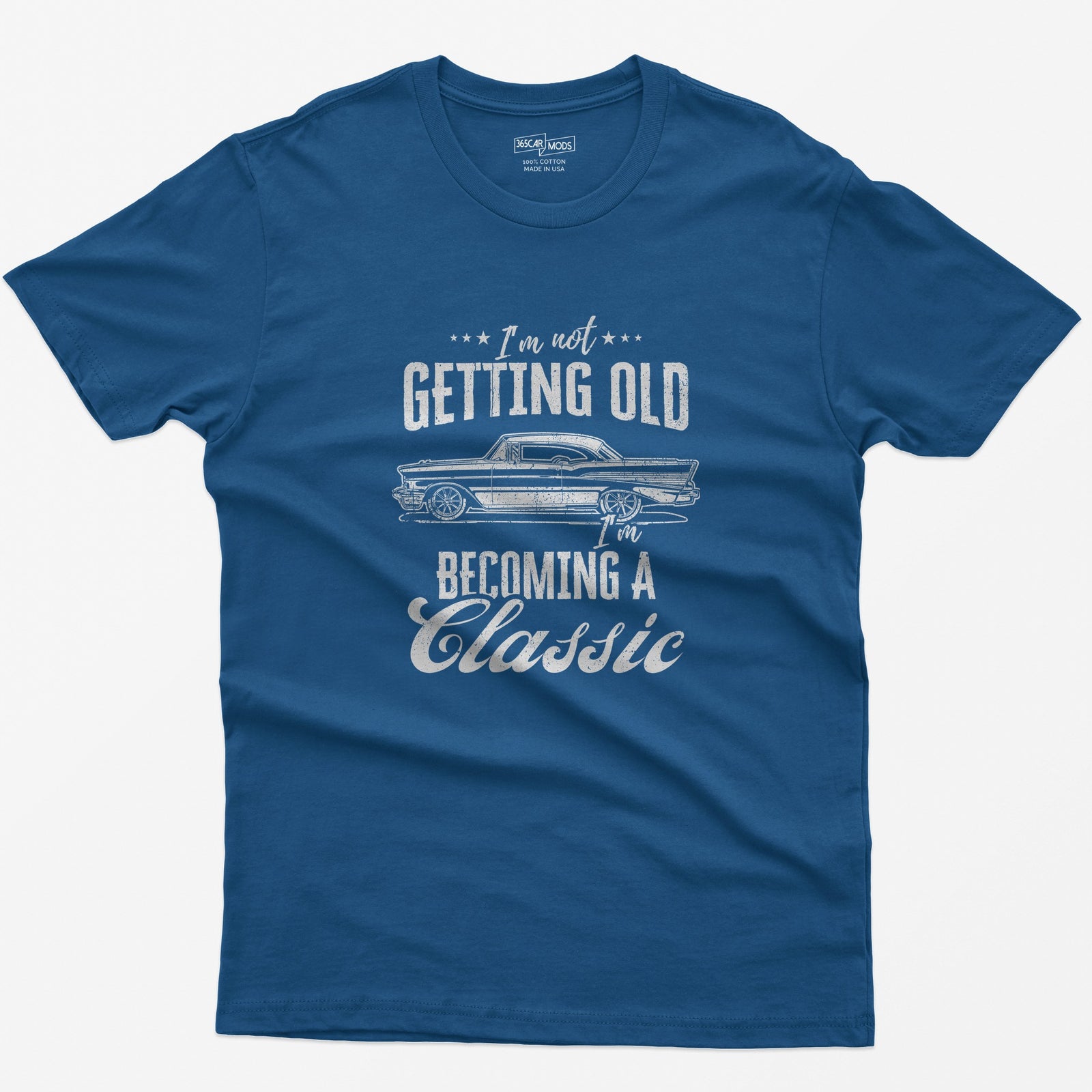 I'm Not Getting Old I'm Becoming a Classic T-Shirt - Royal