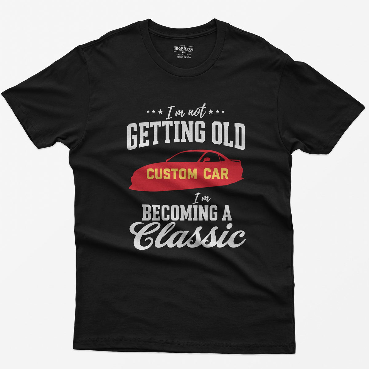 I'm Not Getting Old I'm Becoming a Classic T-Shirt