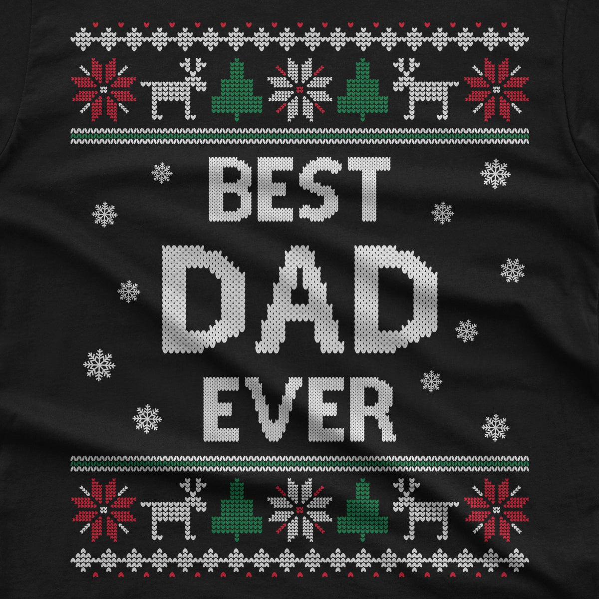 Best Dad Ever Ugly Christmas T-Shirt design close-up
