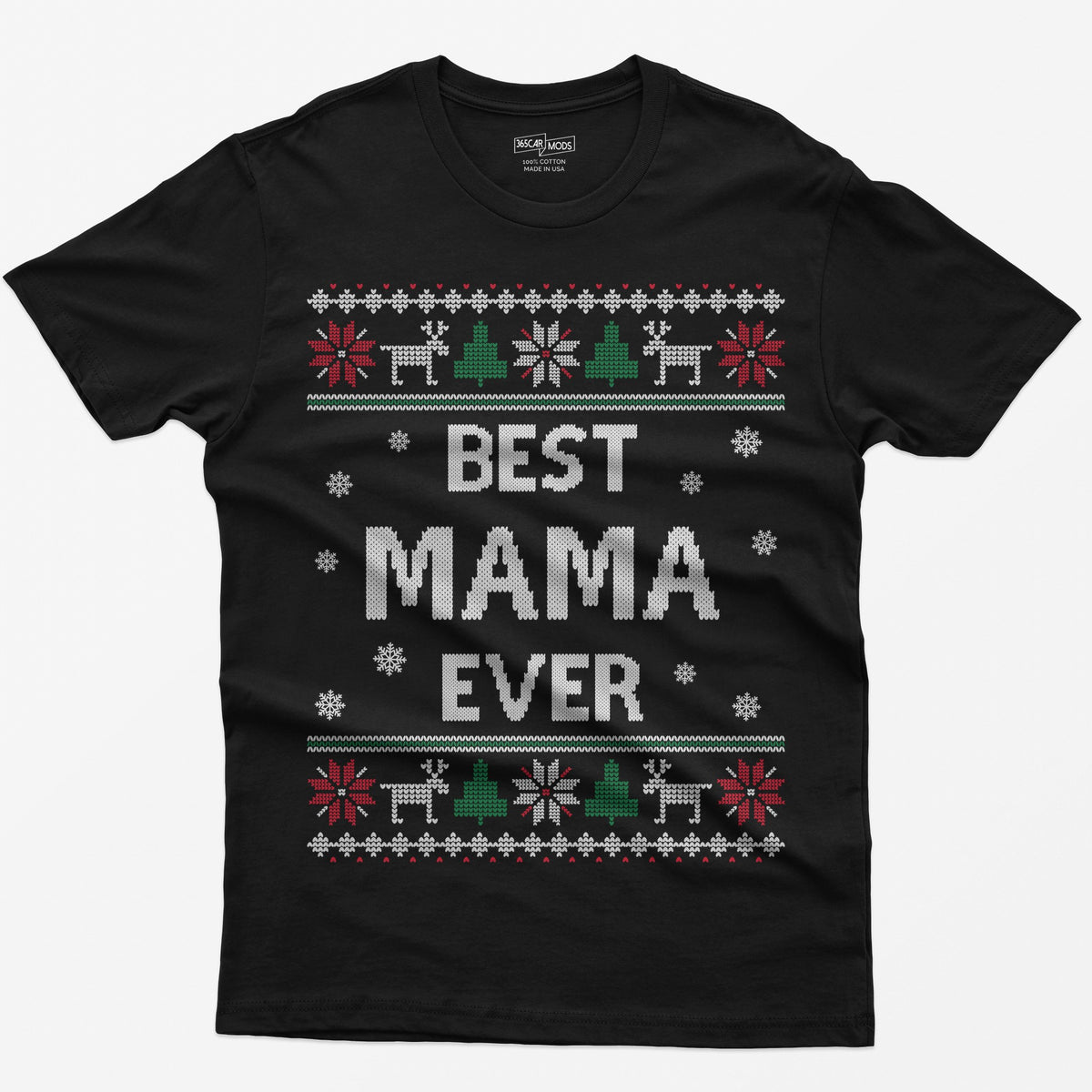 Black t-shirt with knit-style Best Mama Ever print framed by reindeer, Christmas trees, poinsettias and snowflakes