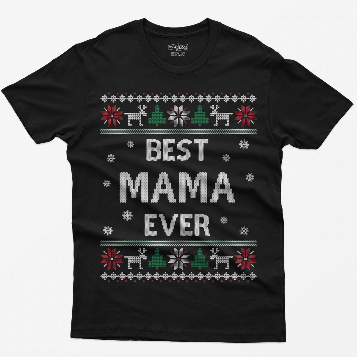 Black t-shirt with knit-style Best Mama Ever print framed by reindeer, Christmas trees, poinsettias and snowflakes