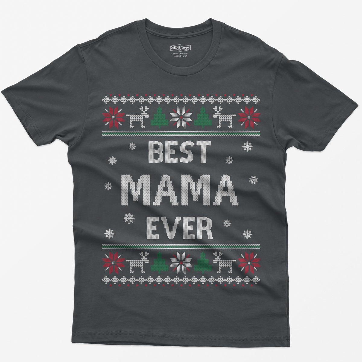 Charcoal t-shirt with knit-style Best Mama Ever print framed by reindeer, Christmas trees, poinsettias and snowflakes