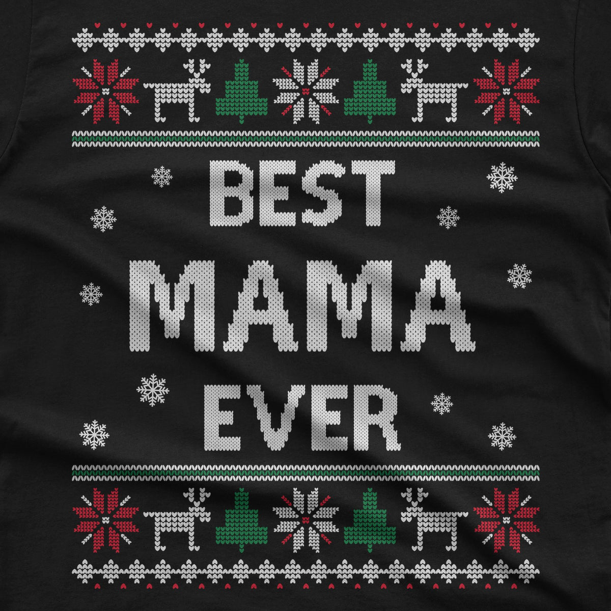 Best Mama Ever Ugly Christmas T-Shirt design close-up