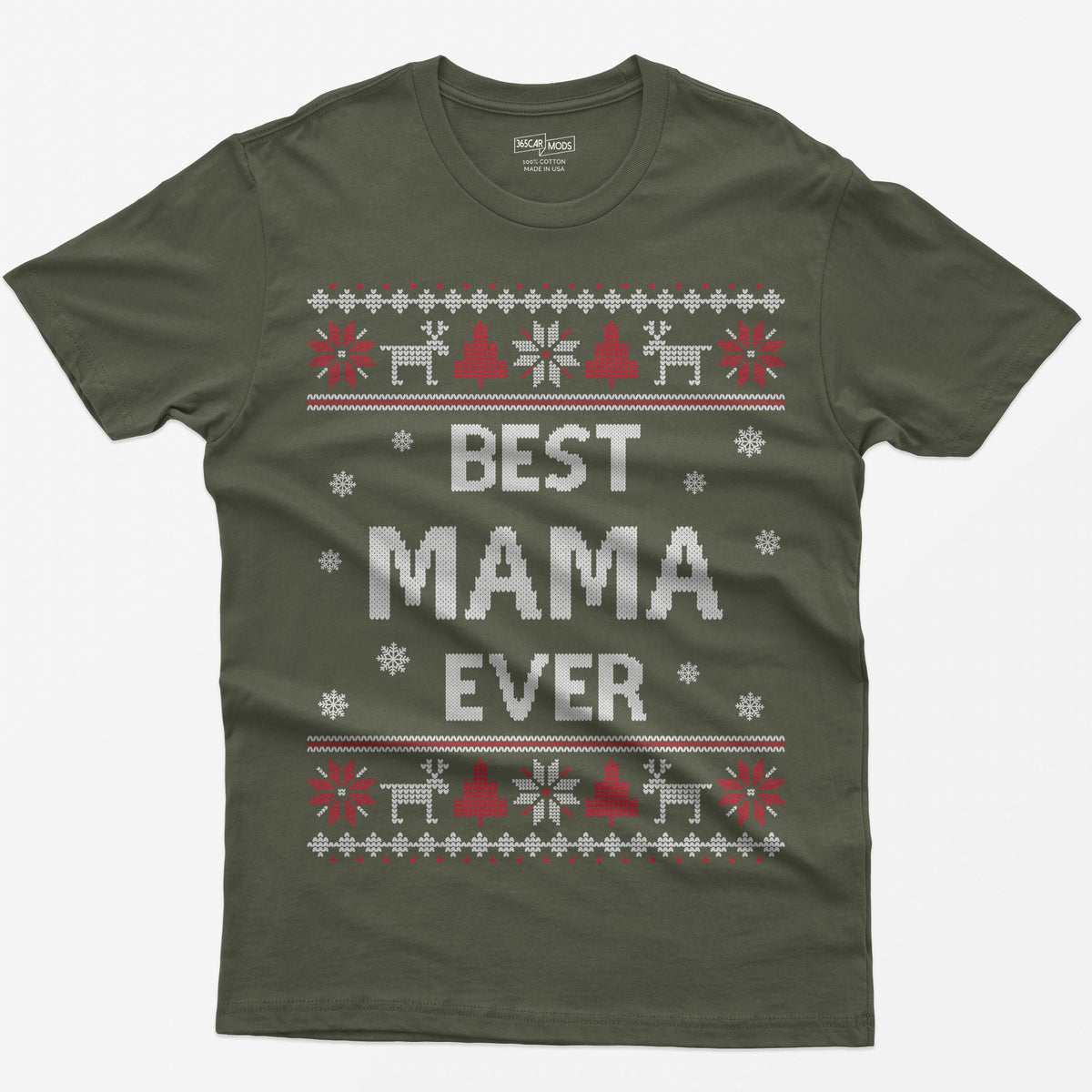 Military Green t-shirt with knit-style Best Mama Ever print framed by reindeer, Christmas trees, poinsettias and snowflakes