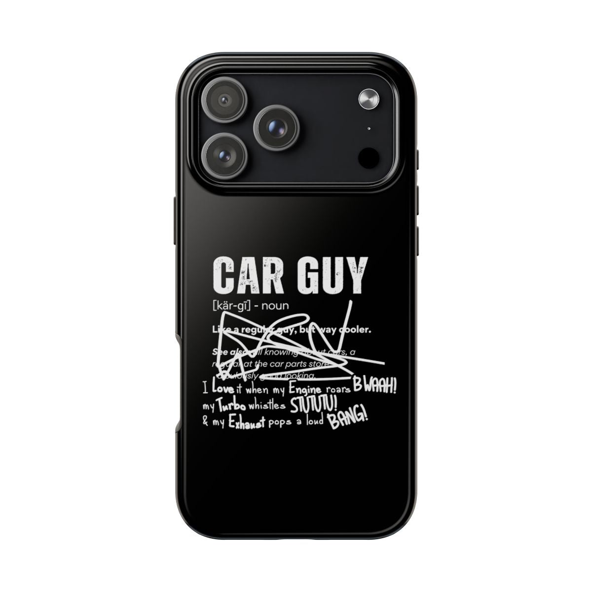 Car Guy Definition tough phone case on iPhone 18 Pro Max, back view