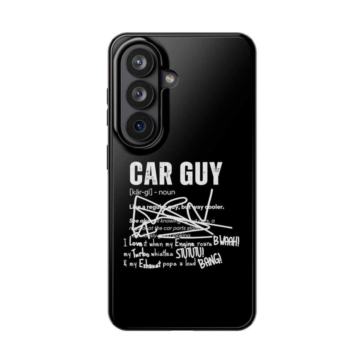Car Guy Definition tough phone case on Samsung Galaxy S26, back view