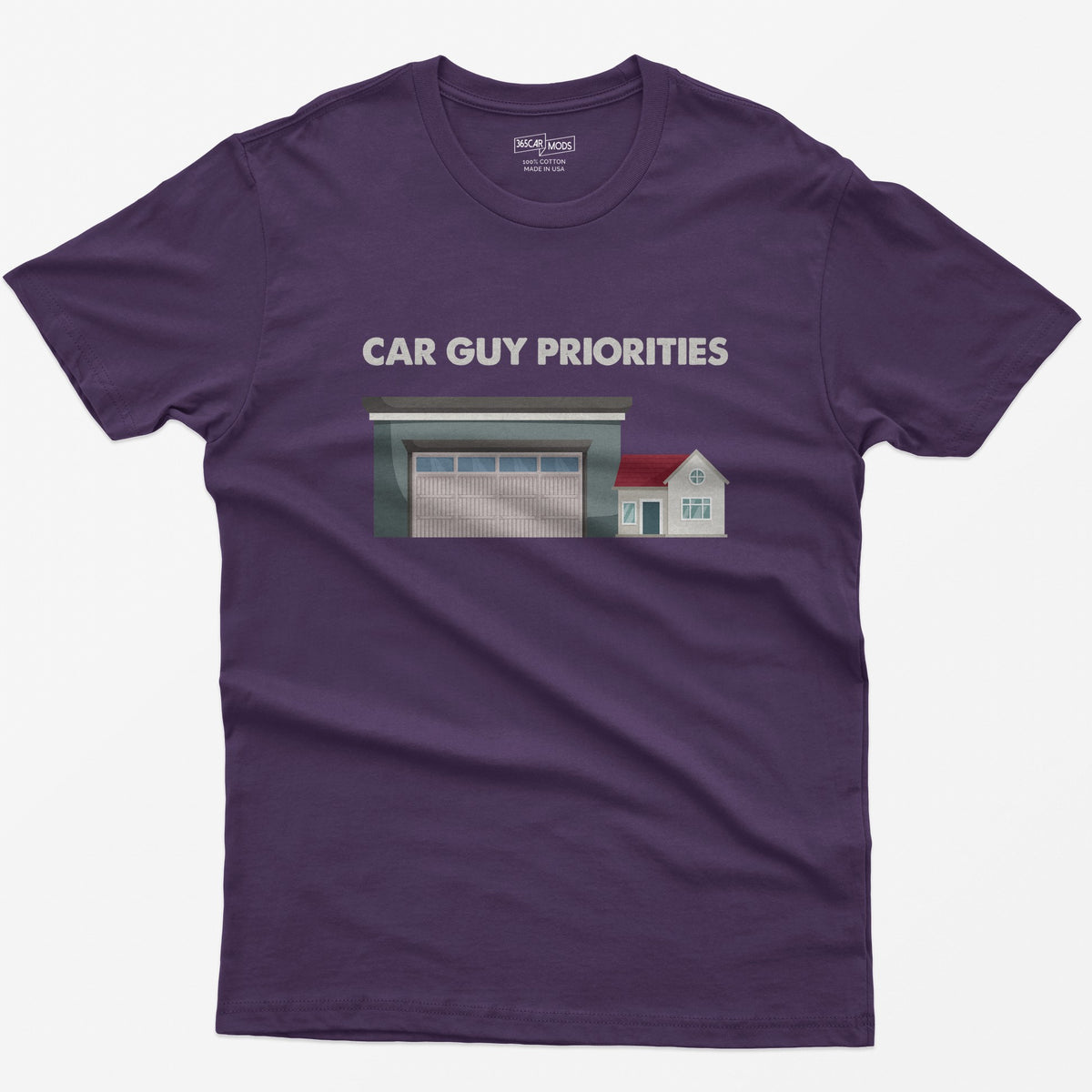 Purple t-shirt with Car Guy Priorities text above a huge garage next to a tiny house illustration