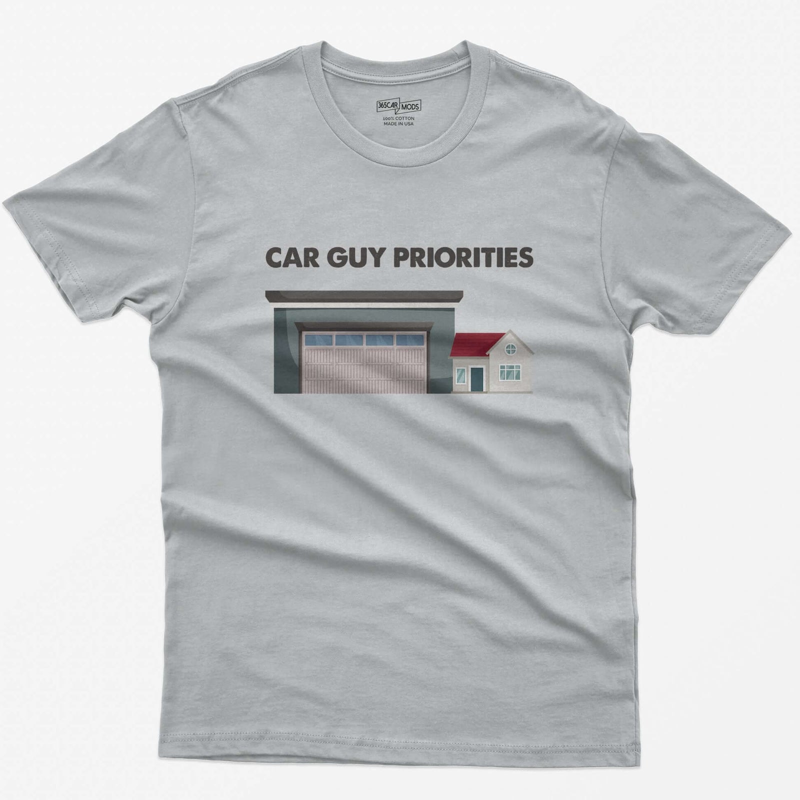 Sport Grey t-shirt with Car Guy Priorities text above a huge garage next to a tiny house illustration