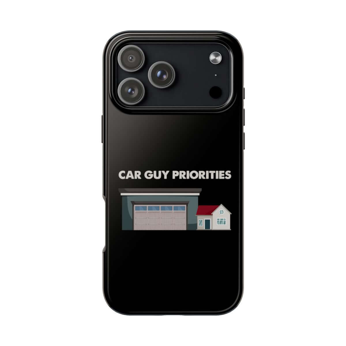 Car Guy Priorities tough phone case on iPhone 18 Pro Max, back view