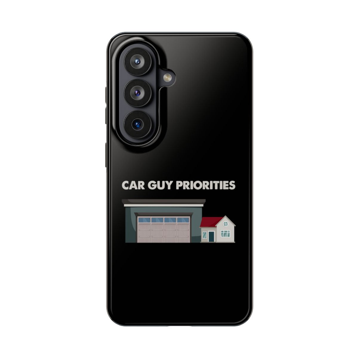 Car Guy Priorities tough phone case on Samsung Galaxy S26, back view
