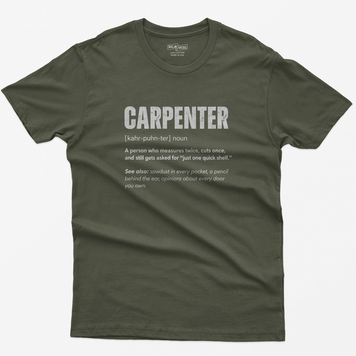 Carpenter Definition T-Shirt - Military Green