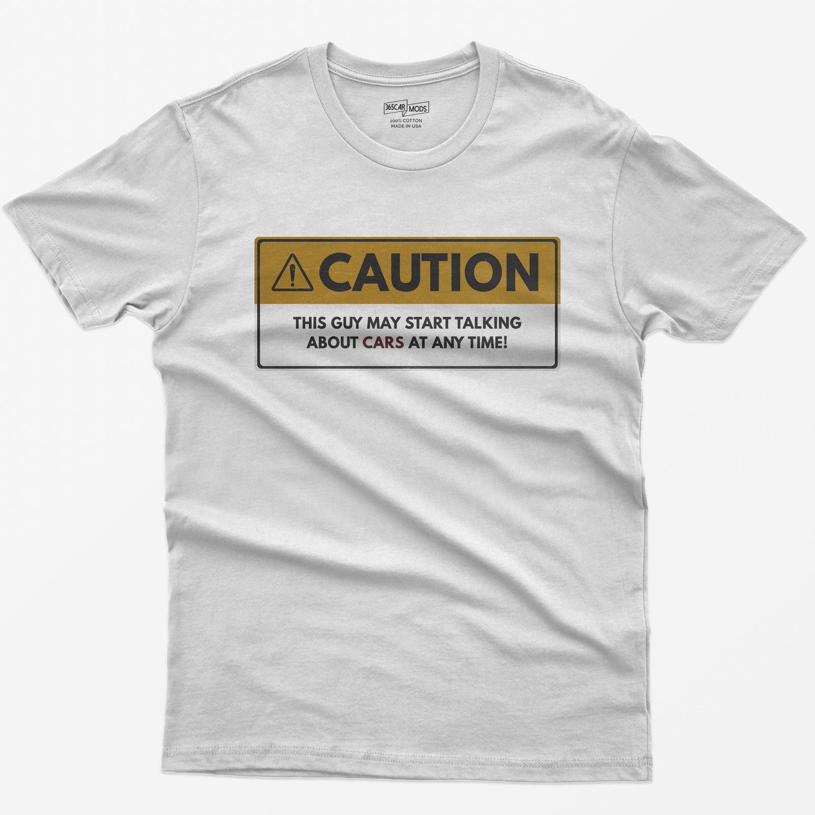 Caution: May Start Talking About Cars T-Shirt - White