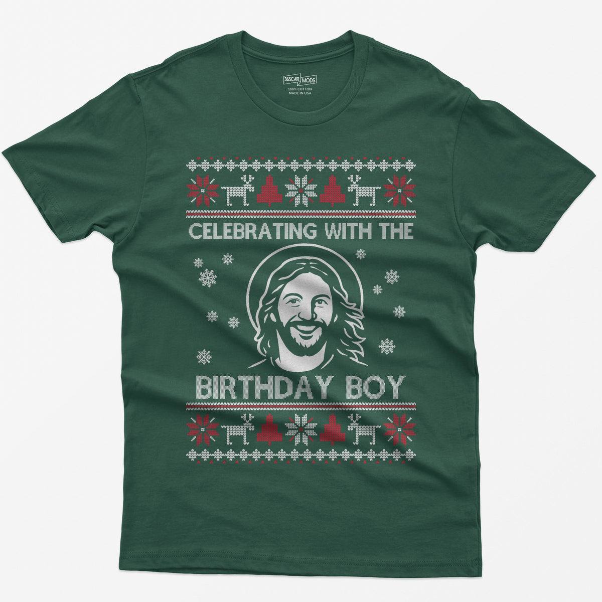 Forest Green t-shirt with ugly sweater style print of a smiling Jesus with halo and the words Celebrating With The Birthday Boy