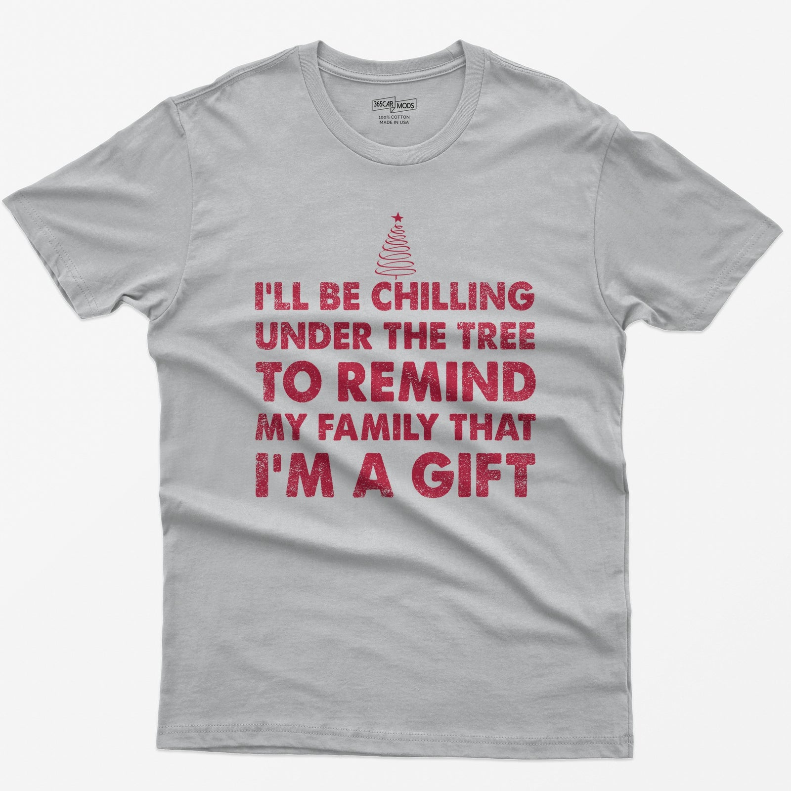 Sport Grey t-shirt with I'll Be Chilling Under the Tree to Remind My Family That I'm a Gift in white letters and a small tree