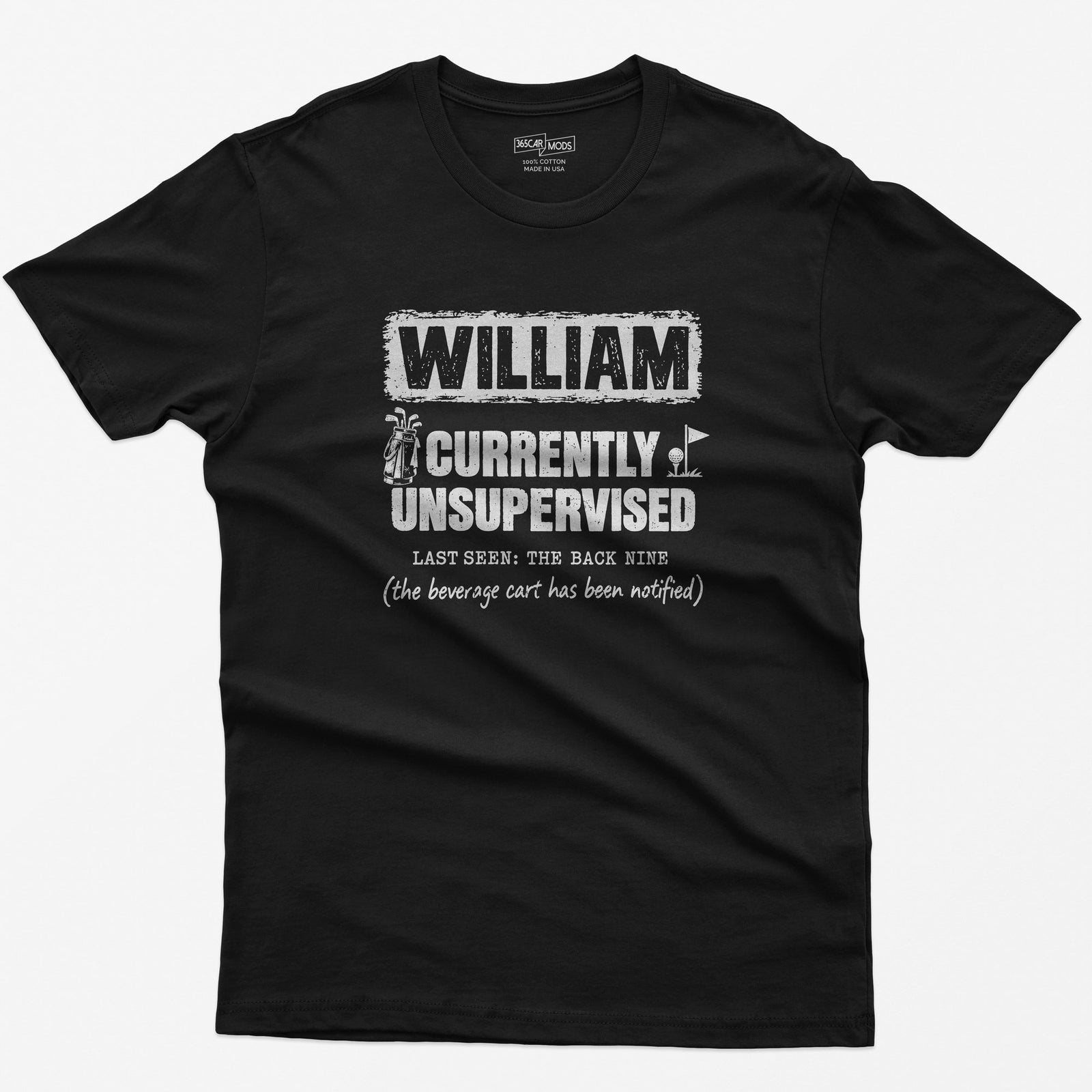 Black t-shirt with a personalized Currently Unsupervised golf print: his name in a box, Last Seen: The Back Nine