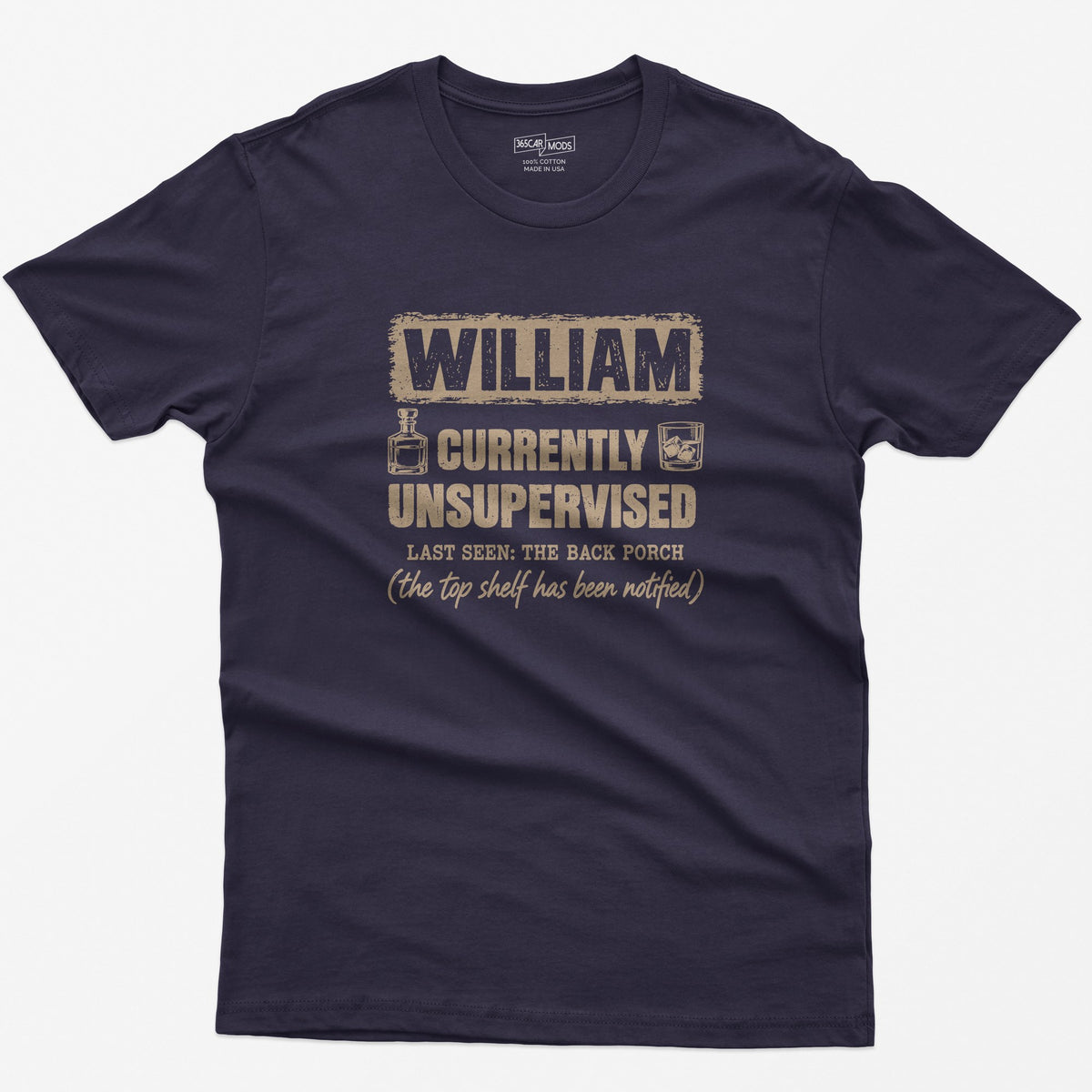 Blackberry t-shirt with a personalized Currently Unsupervised whiskey print: his name in a box, Last Seen: The Back Porch
