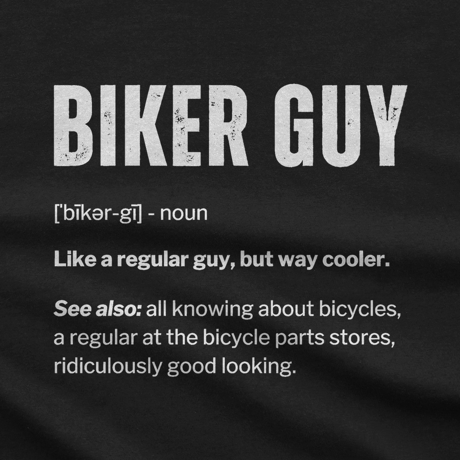Cyclist Definition Funny T-Shirt