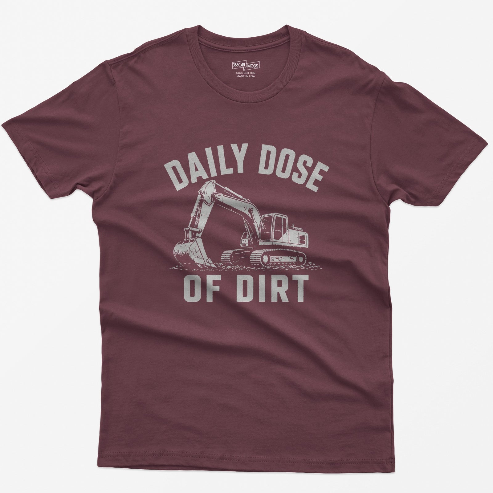 Maroon t-shirt with distressed grey vintage drawing of a tracked excavator digging and the words Daily Dose of Dirt