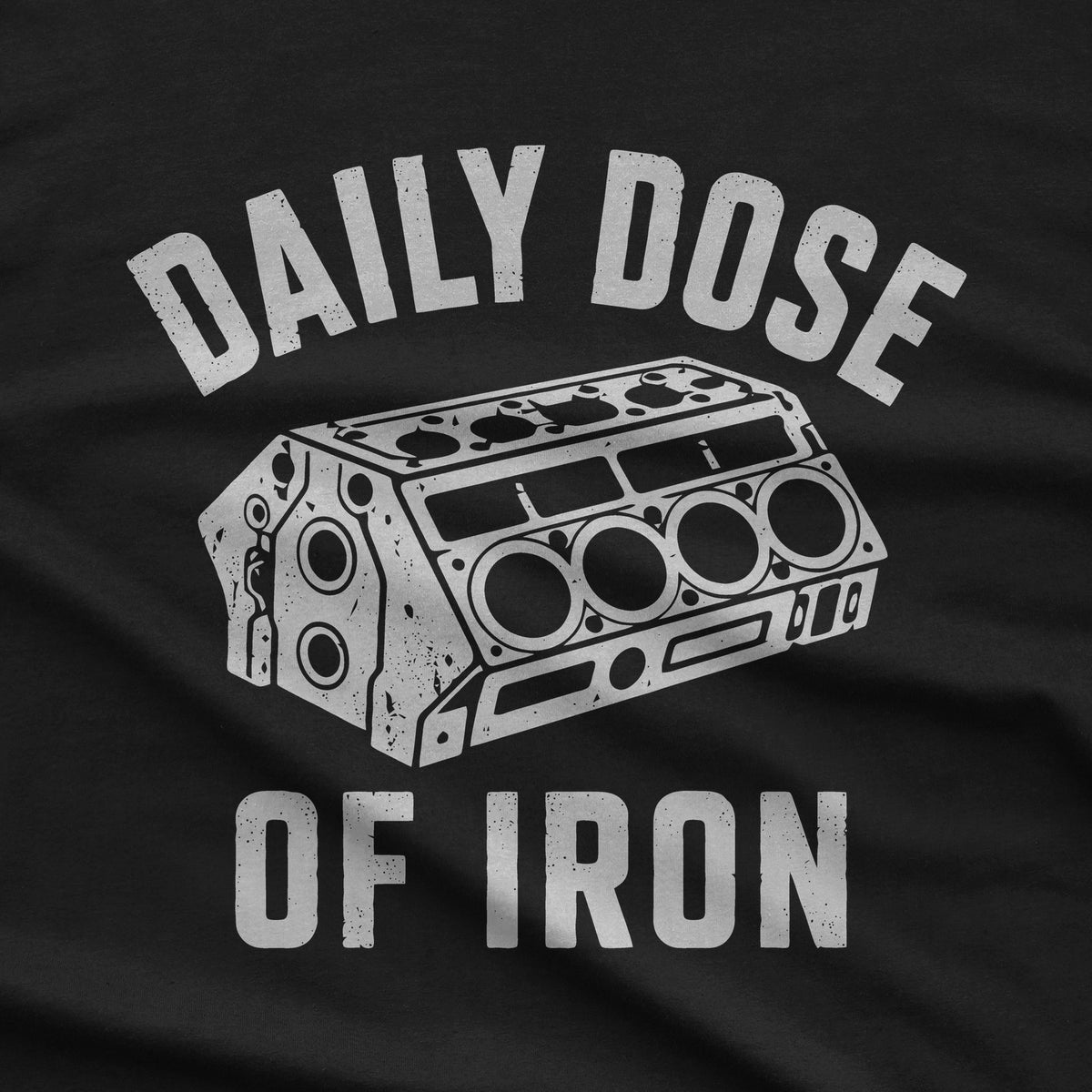 Daily Dose of Iron T-Shirt design close-up