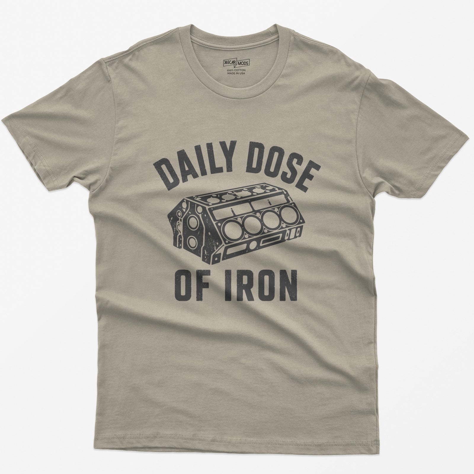 Sand t-shirt with distressed grey drawing of a bare V8 engine block and the words Daily Dose of Iron