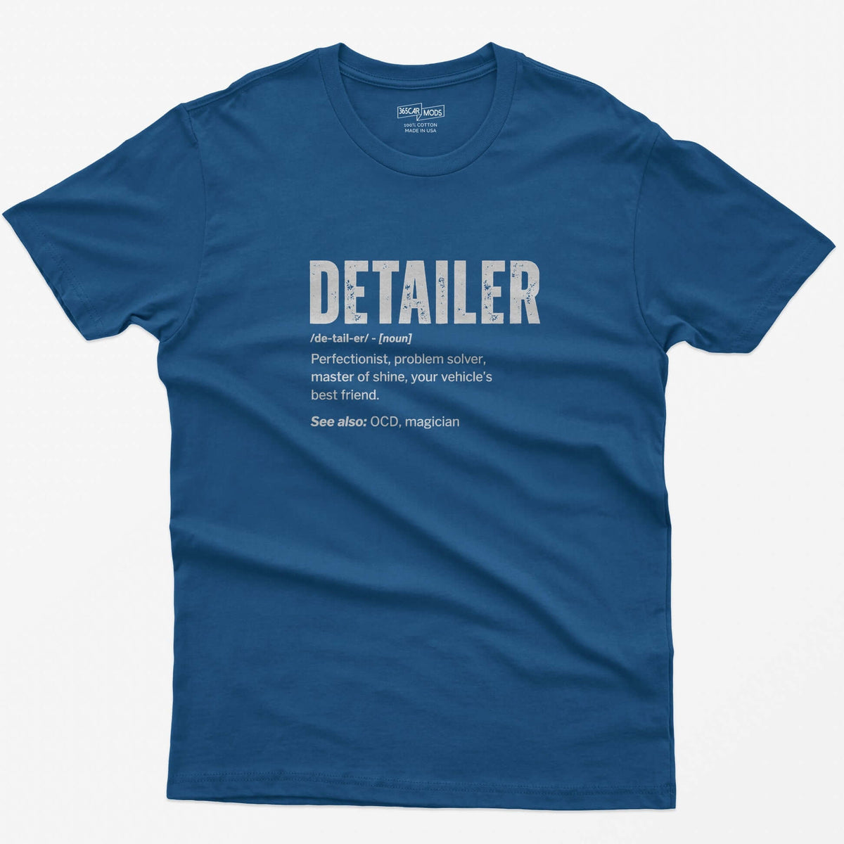 Royal t-shirt with Detailer dictionary definition print: perfectionist, master of shine, see also OCD, magician