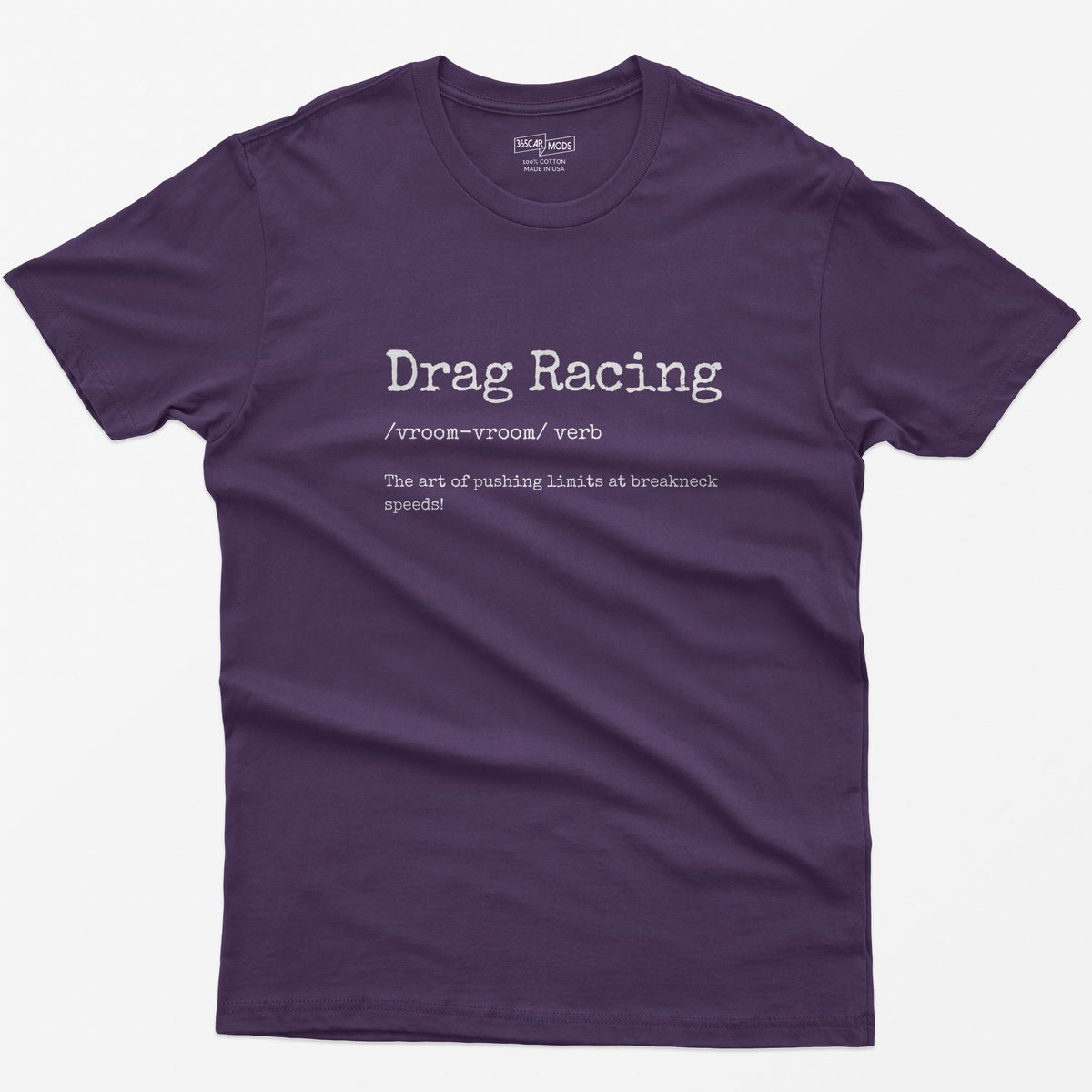 Purple t-shirt with typewriter-style Drag Racing definition print: the art of pushing limits at breakneck speeds