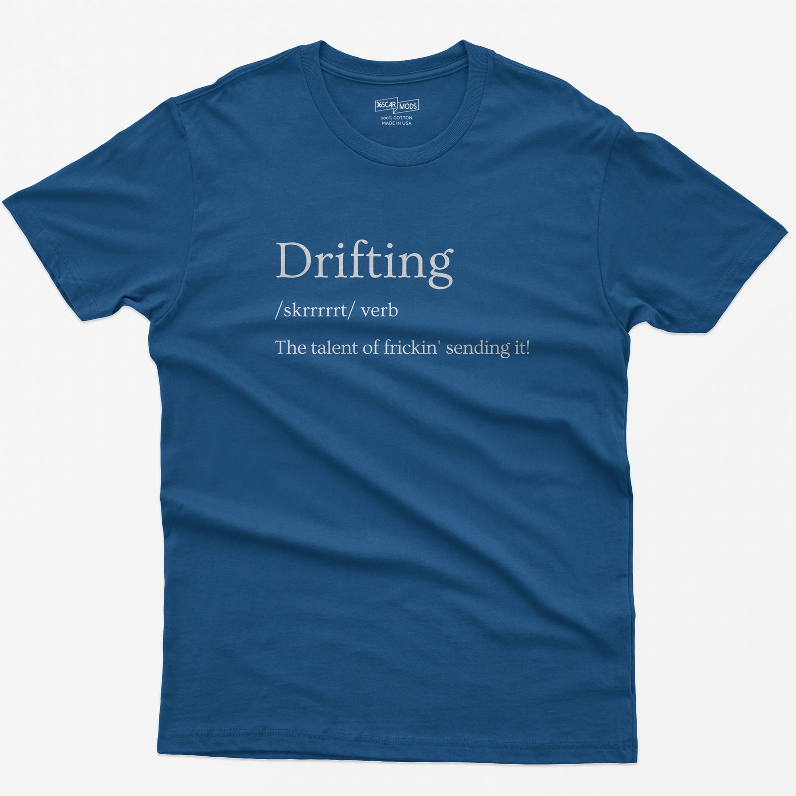 Royal t-shirt with Drifting dictionary definition print: /skrrrrrt/ verb, the talent of frickin' sending it
