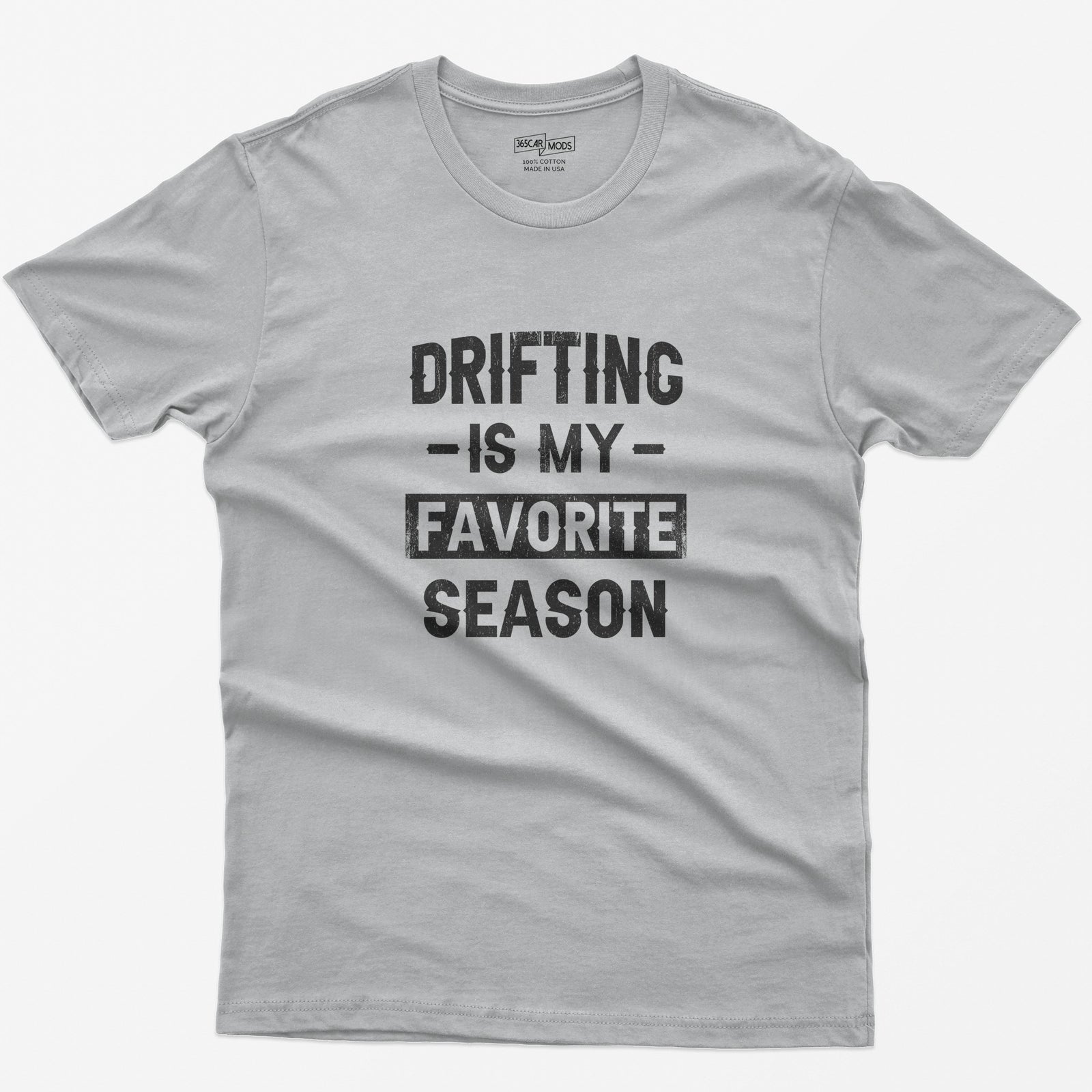 Drifting is My Favorite Season T-Shirt - Sport Grey