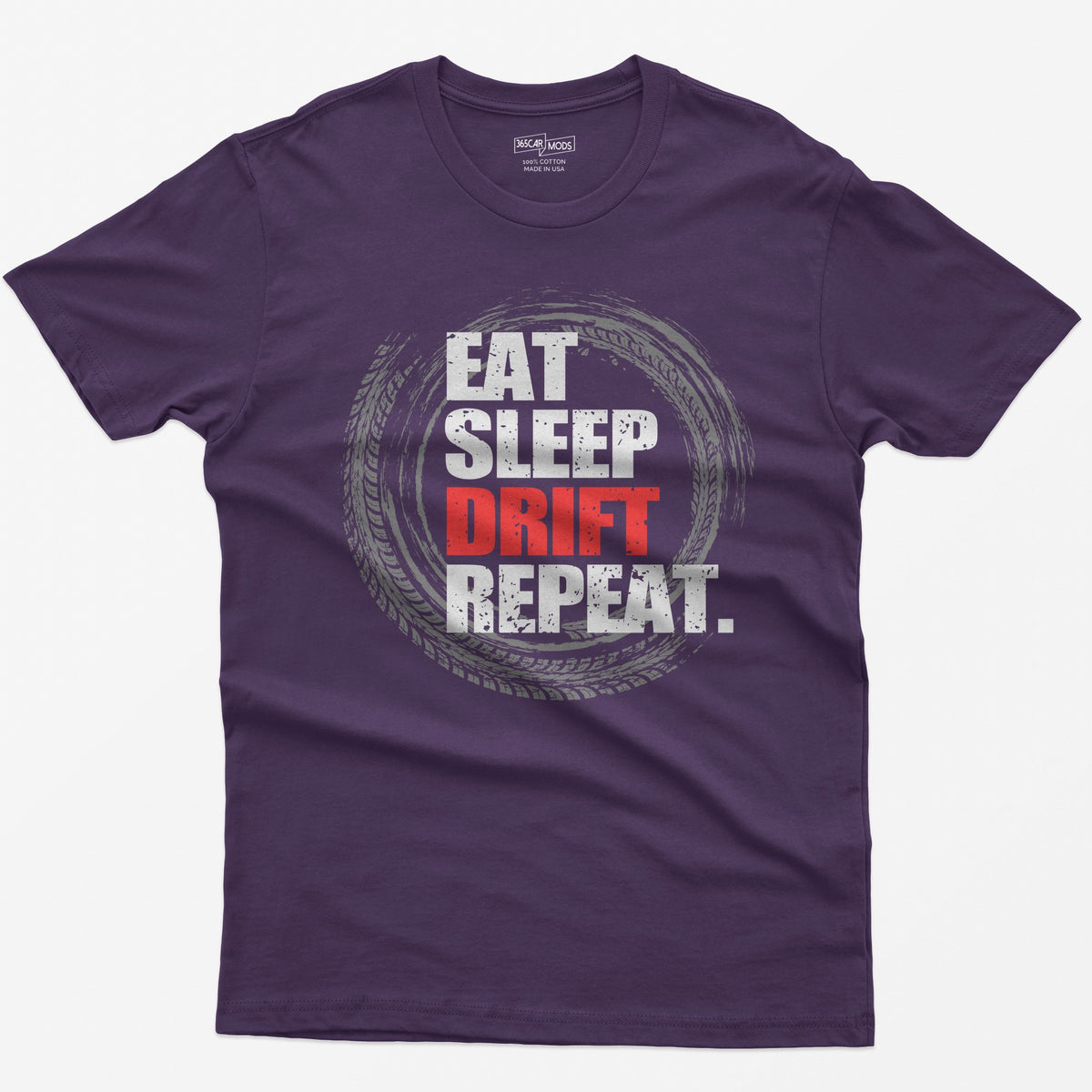 Purple t-shirt with Eat Sleep Drift Repeat in distressed white letters, Drift in red, inside a circle of tire tracks