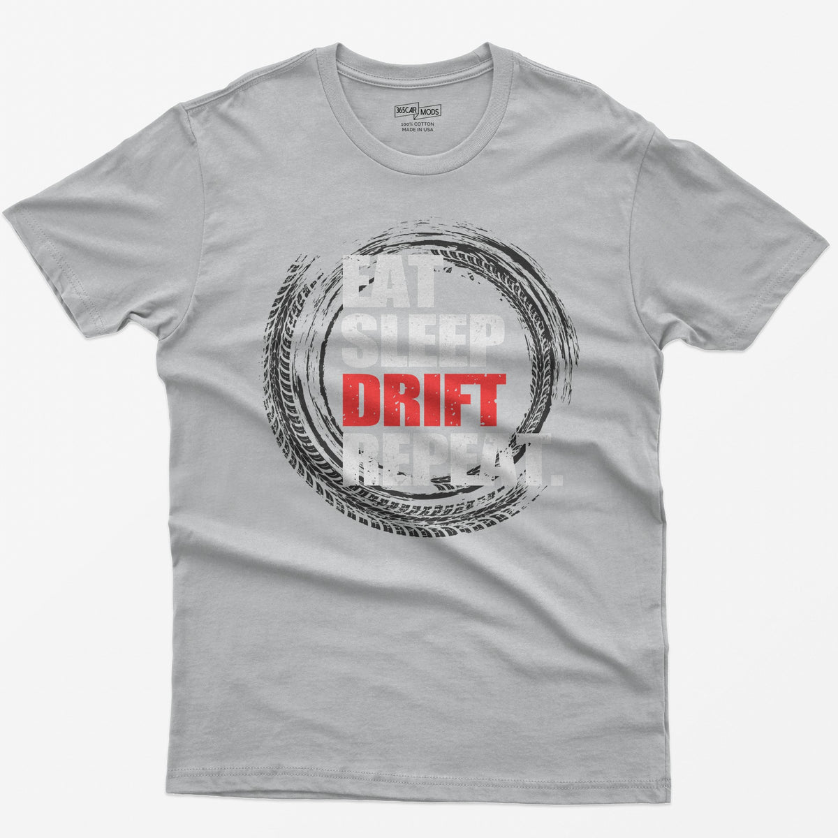 Sport Grey t-shirt with Eat Sleep Drift Repeat in distressed white letters, Drift in red, inside a circle of tire tracks