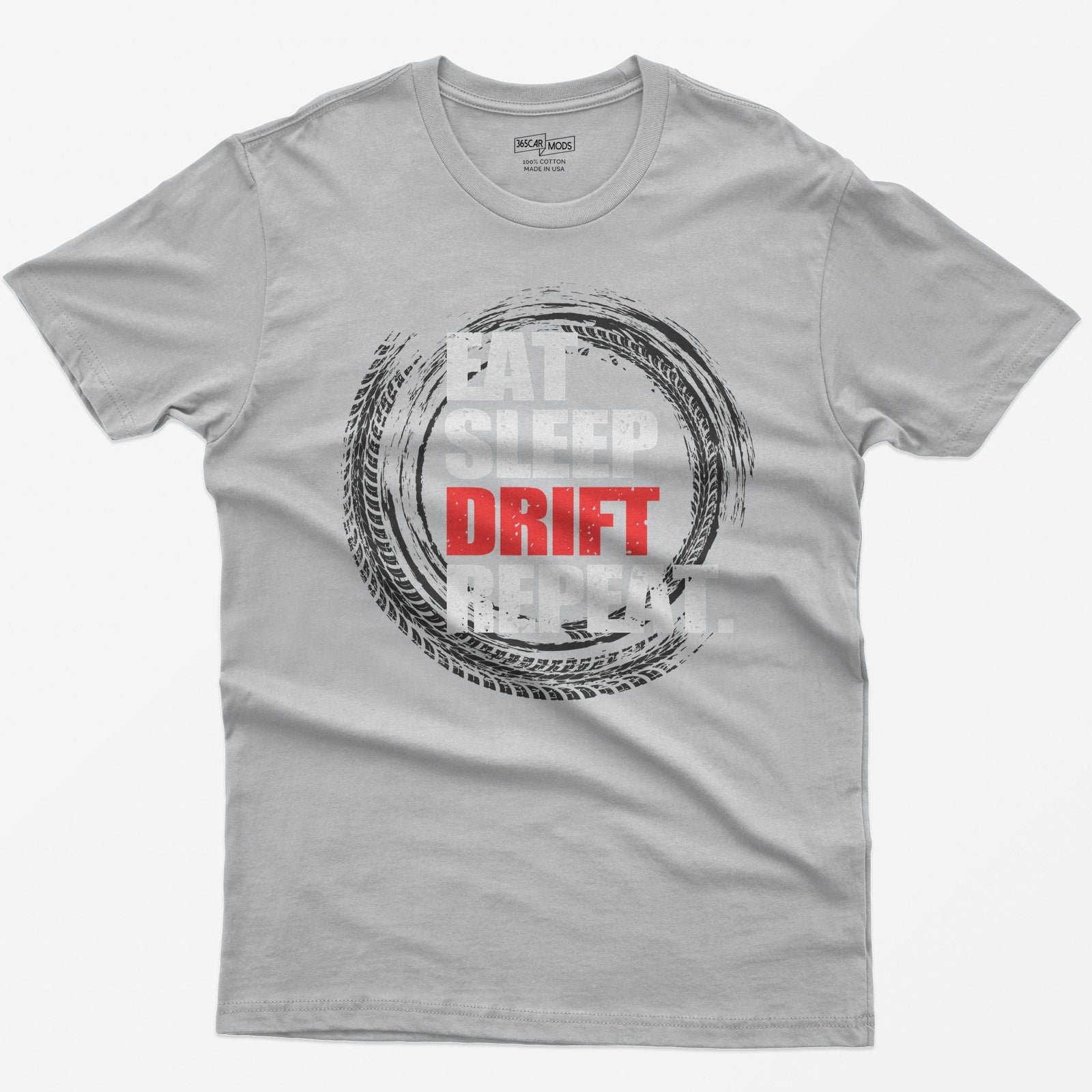 Sport Grey t-shirt with Eat Sleep Drift Repeat in distressed white letters, Drift in red, inside a circle of tire tracks