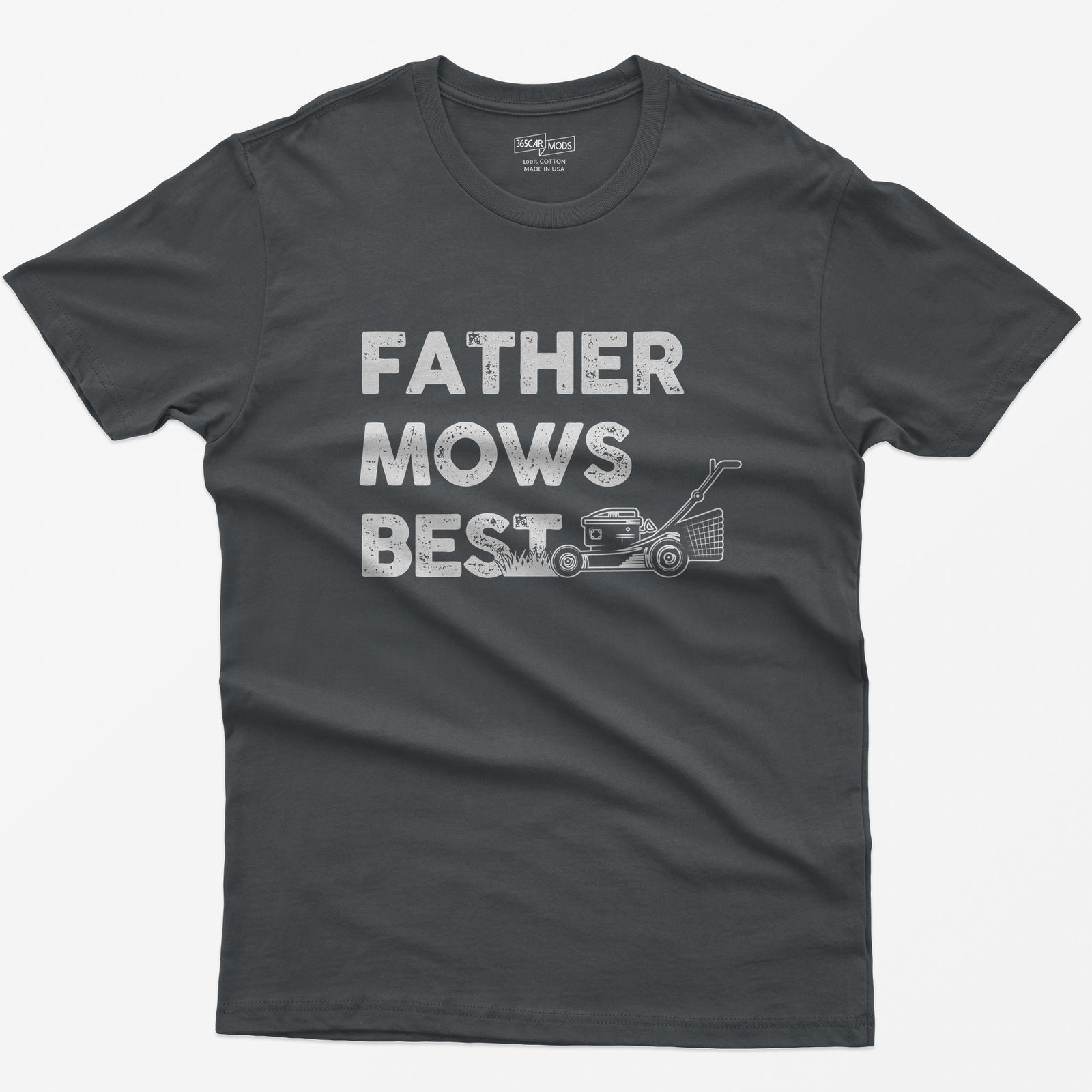 Charcoal t-shirt with Father Mows Best text in distressed white letters and a push lawn mower cutting grass