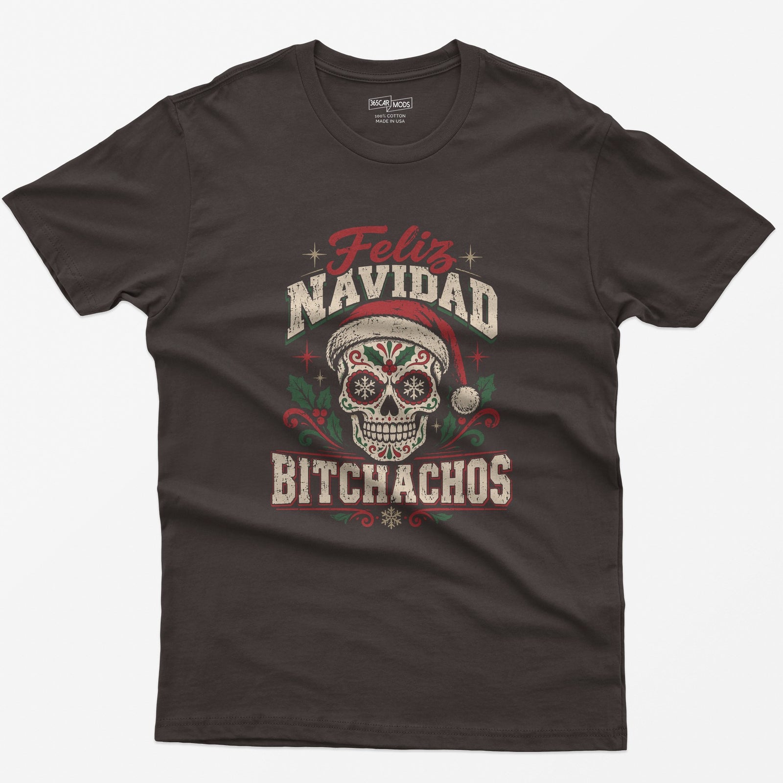Feliz Navidad Bitchachos T-Shirt - Dark Chocolate