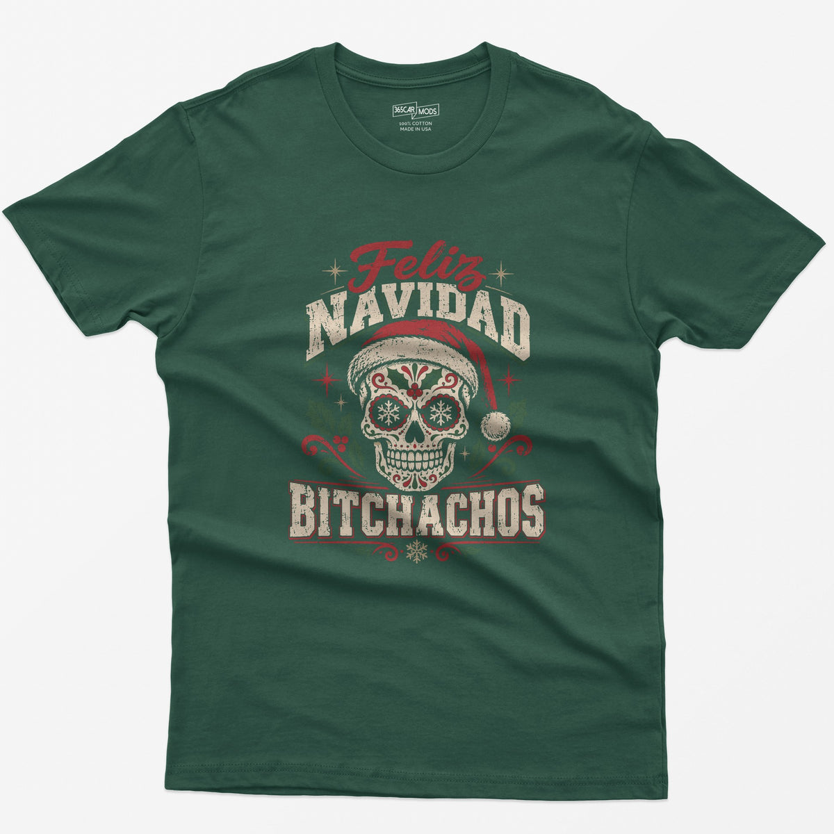 Feliz Navidad Bitchachos T-Shirt - Forest Green