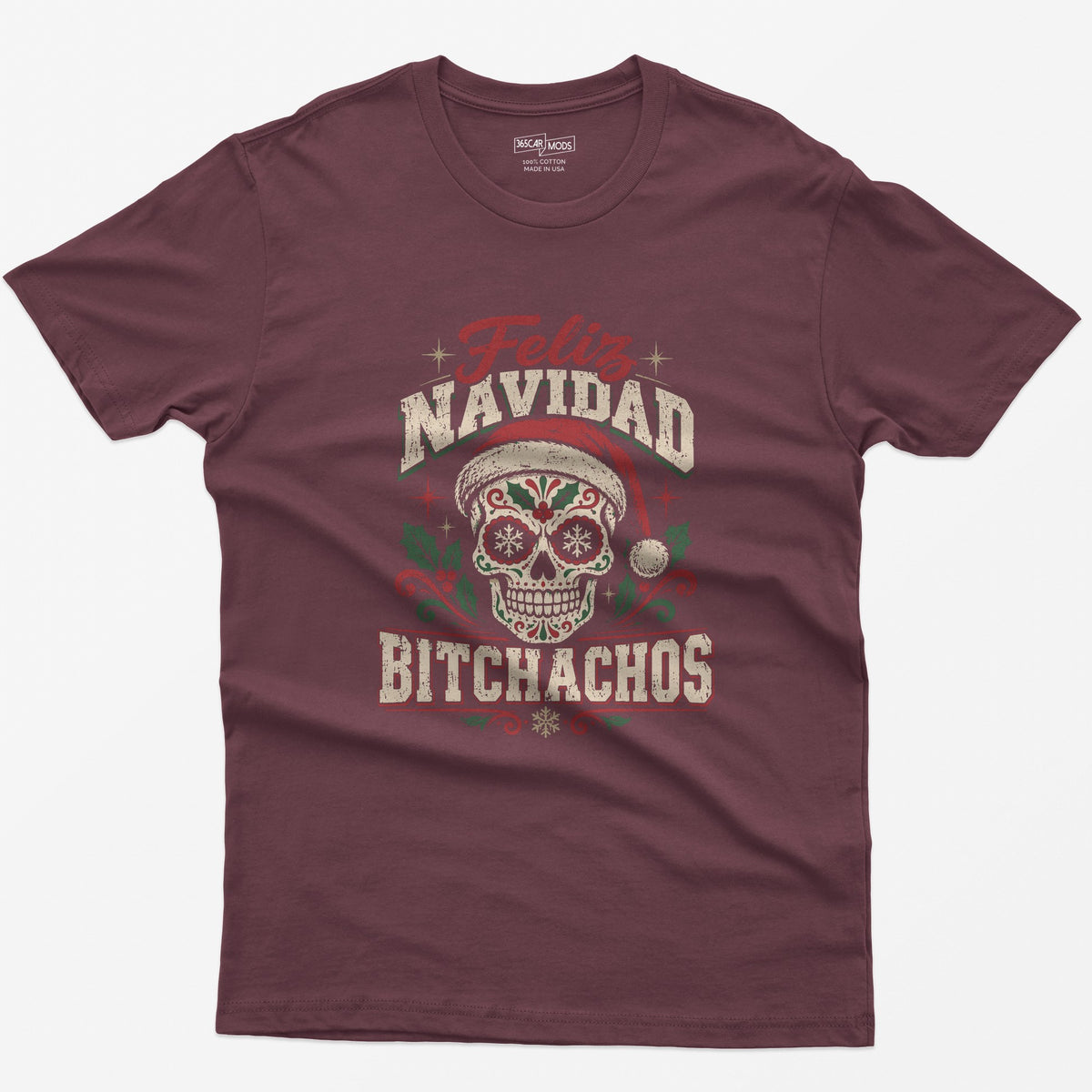 Feliz Navidad Bitchachos T-Shirt - Maroon