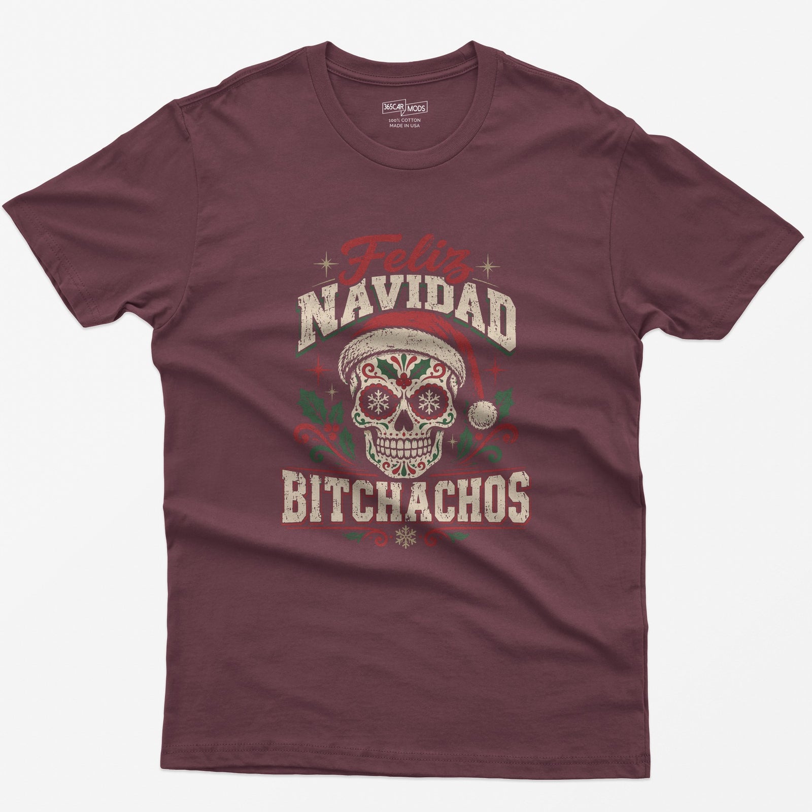 Feliz Navidad Bitchachos T-Shirt - Maroon