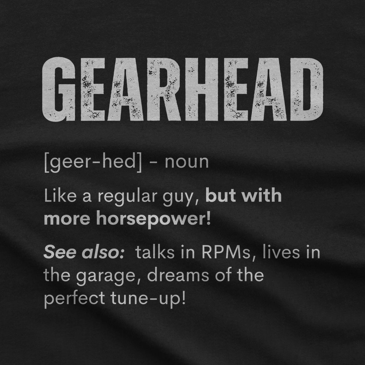 Gearhead Definition T-Shirt design close-up