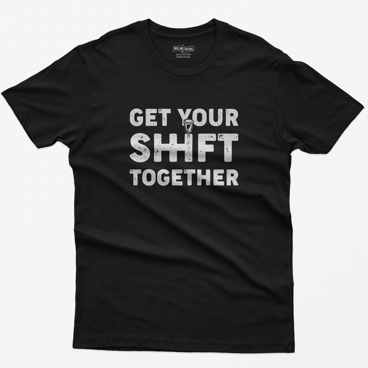 Get Your Shift Together T-Shirt