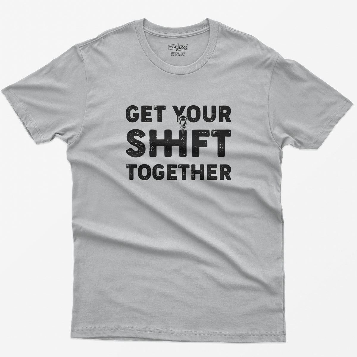 Get Your Shift Together T-Shirt - Sport Grey
