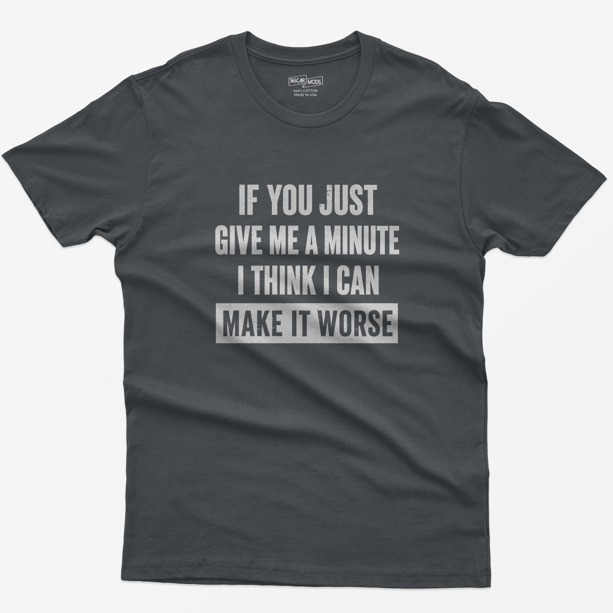 Give Me A Minute T-Shirt - Charcoal