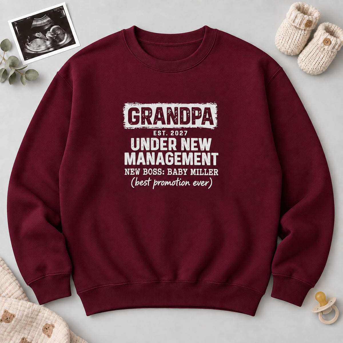 Grandpa Under New Management Sweatshirt - Maroon