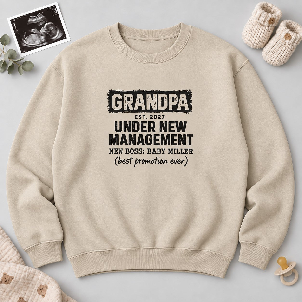 Grandpa Under New Management Sweatshirt - Sand