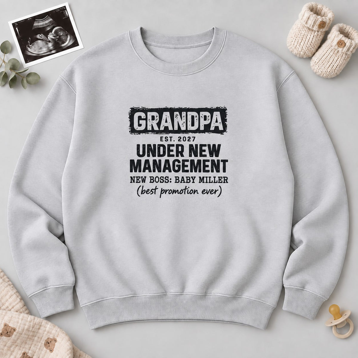 Grandpa Under New Management Sweatshirt - Sport Grey