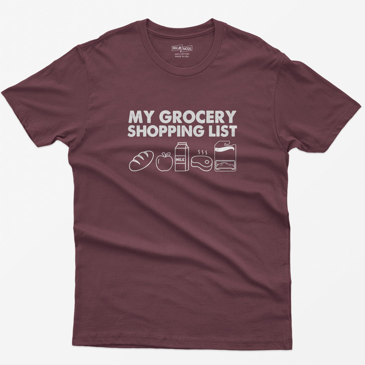 My Grocery Shopping List T-Shirt - Maroon